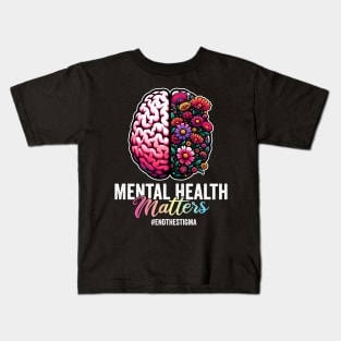 End the Stigma Mental Health Awareness Kids T-Shirt